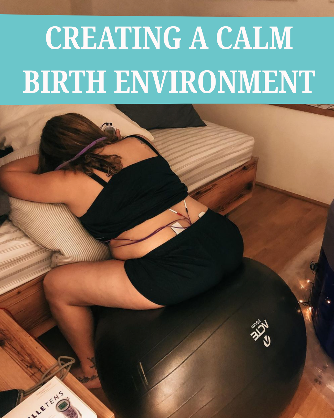 Creating a Birth Environment That Helps You Stay Grounded and Calm
