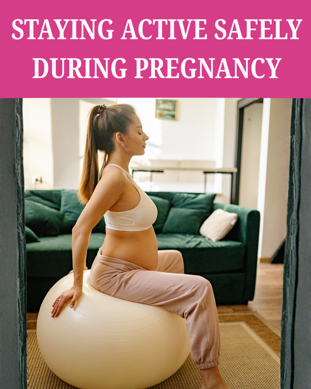 Staying Active Safely During Pregnancy